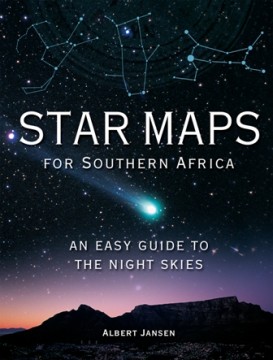 Star Maps for Africa An easy guide to the night skies by Albert Jansen
