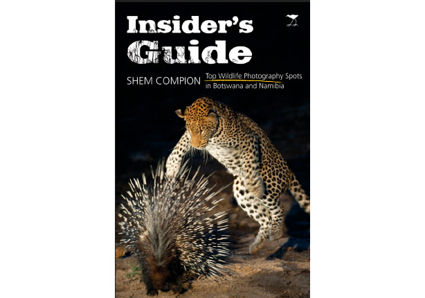 Insiders guide - Botswana & Namibia by Shem Compion