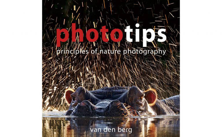 Phototips – Principles of Nature Photography by Heinrich van den Berg